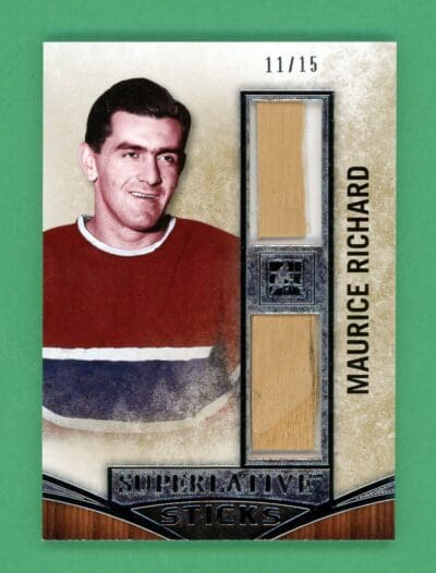 Maurice Richard 2015 Leaf In The Game Superlative Sticks /15 #SS-08