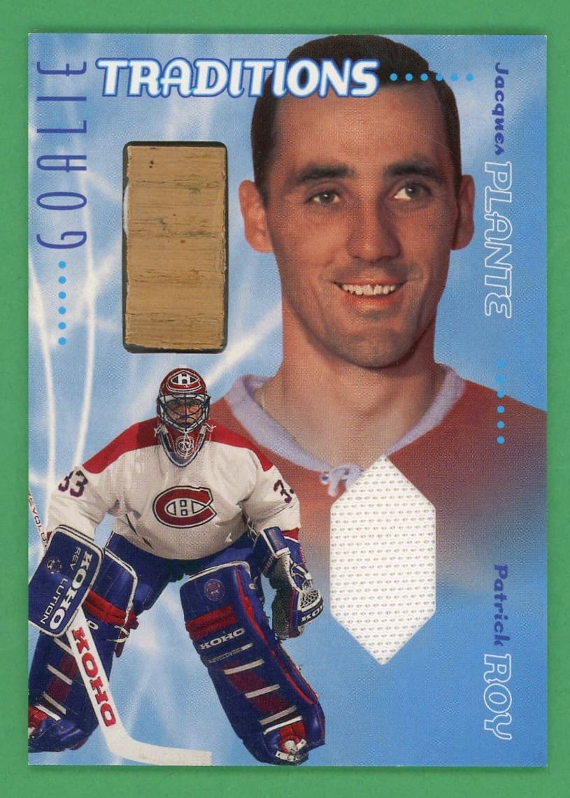 Patrick Roy Jacques Plante 2001-02 Be A Player Goalie Traditions Dual Relic